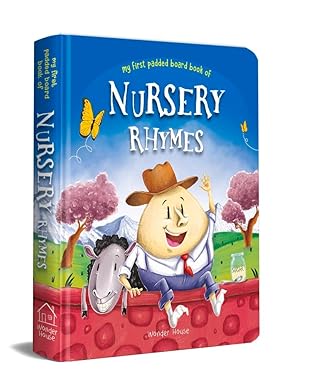 Nursery Rhymes Board Book (My First Book Series): Illustrated Classic Nursery Rhymes