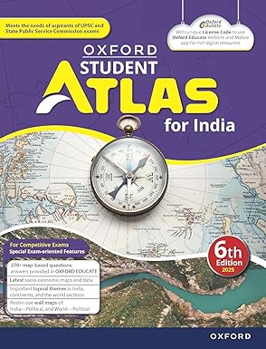 OXFORD STUDENT ATLAS FOR INDIA | 6TH EDITION | FOR UPSC AND COMPETITIVE EXAMS | LATEST EDITION PAPER